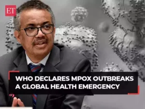 WHO Declares Mpox Outbreak A Global Health Emergency