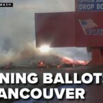 Hundreds Of Ballots Possibly Burned After Vancouver Ballot Box Arson: FBI Investigating