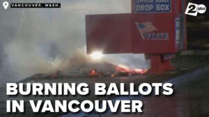 Hundreds Of Ballots Possibly Burned After Vancouver Ballot Box Arson: FBI Investigating